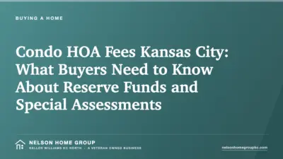 Condo HOA Fees Kansas City: What Buyers Need to Know About Reserve Funds and Special Assessments