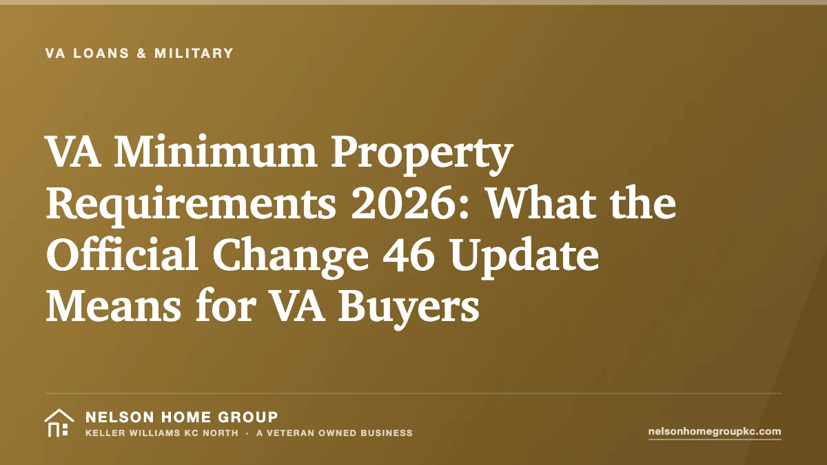 VA Minimum Property Requirements 2026: What the Official Change 46 Update Means for VA Buyers