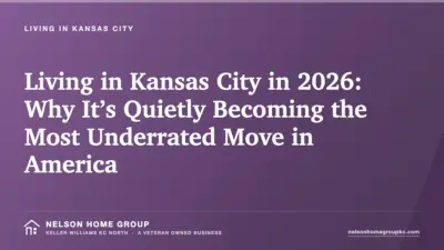 Living in Kansas City in 2026: Why It’s Quietly Becoming the Most Underrated Move in America