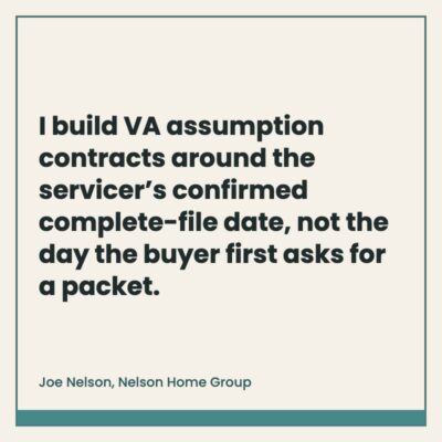 Pull quote: I build VA assumption contracts around the servicer’s confirmed complete-file date, not the day the buyer first asks for a packet.
