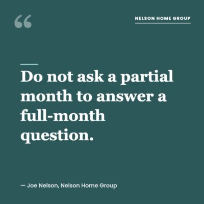 Pull quote graphic: do not ask a partial month to answer a full-month question