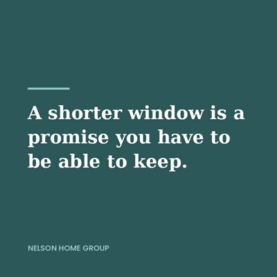 Quote graphic on deep teal reading a shorter window is a promise you have to be able to keep