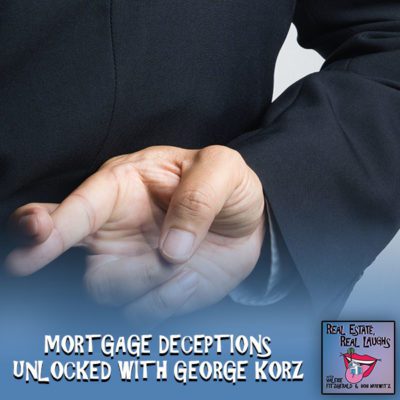 RERL 5 | Mortgage Deceptions