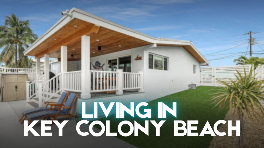 Living in Key Colony Beach, FL
