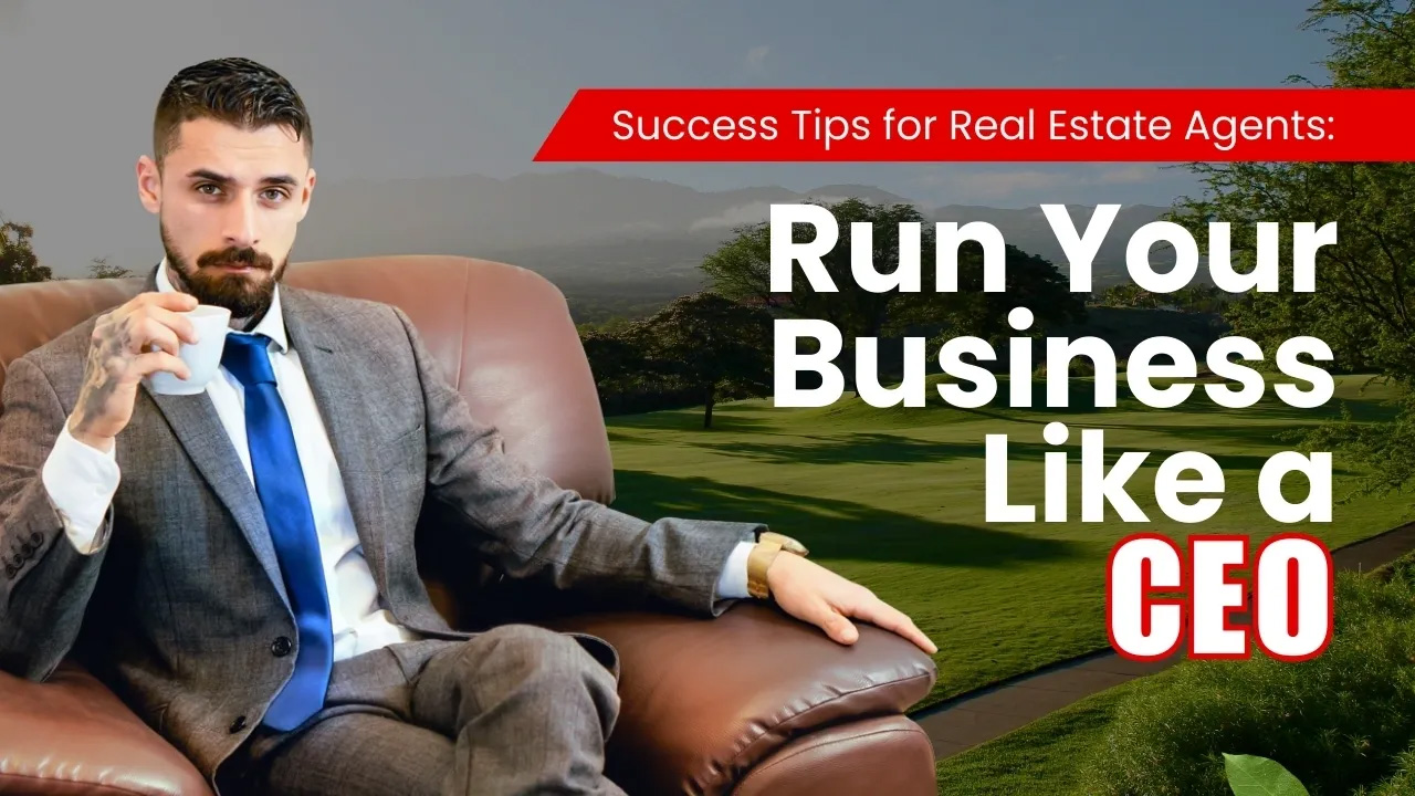 CEO Mindset for Realtors®: How to Build a Six-Figure Business