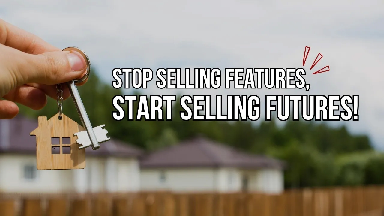 Upgrade Your Listing Marketing: Stop Selling Features, Do This!