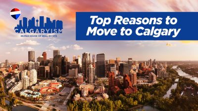 Top reasons to consider relocating to Calgary, Alberta, Canada