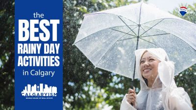 best activities for rainy days in Calgary, Alberta