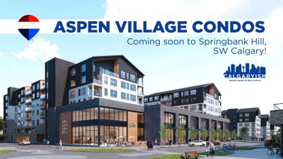 Aspen Village condos coming soon to Aspen Spring in Springbank Hill