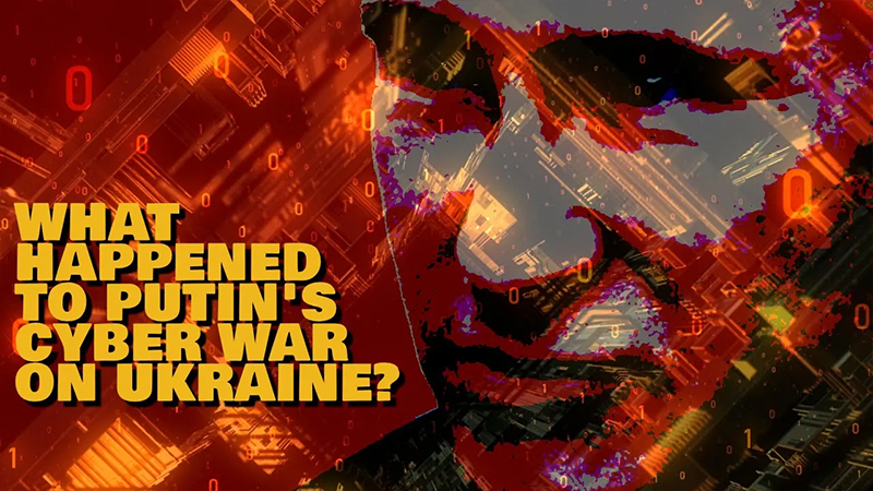 Putin's Cyberwar on Ukraine