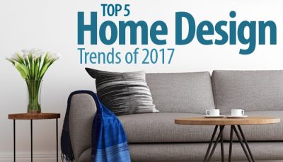 Top 5 Home Design Trends of 2017