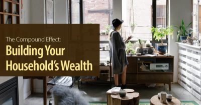 The Compound Effect Building Your Households Wealth
