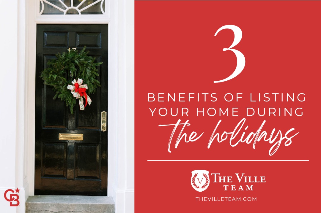 3 Benefits of Listing Your Home During the Holidays