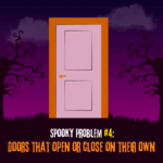 Think Your House Is Haunted? Here's What’s Really Going On and How to Fix Those Spooky Problems