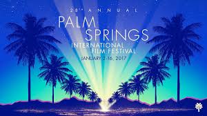 Palm Springs International Film Festival 2017 1