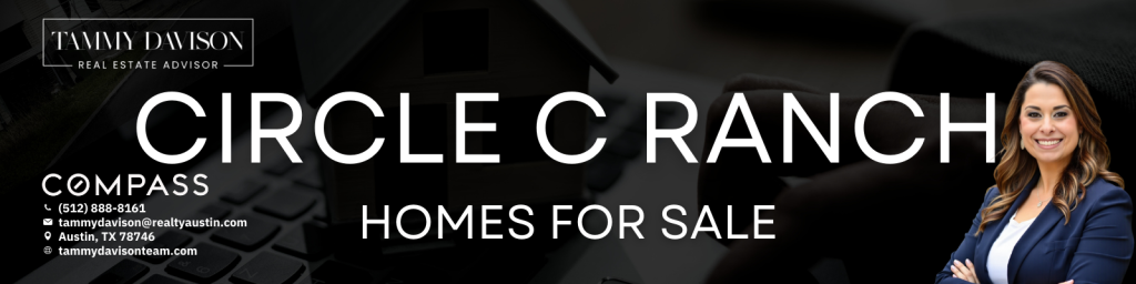 Circle C Ranch TX real estate community guide