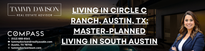 Living in Circle C Ranch, Austin, TX: Master-Planned Living in South Austin