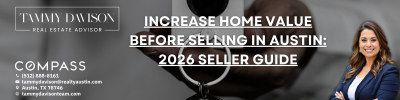 Increase Home Value Before Selling in Austin: 2026 Seller Guide