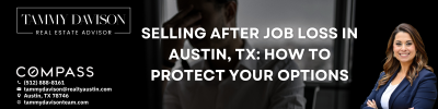 Selling After Job Loss in Austin, TX: How to Protect Your Options
