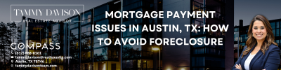 Mortgage Payment Issues in Austin, TX: How to Avoid Foreclosure