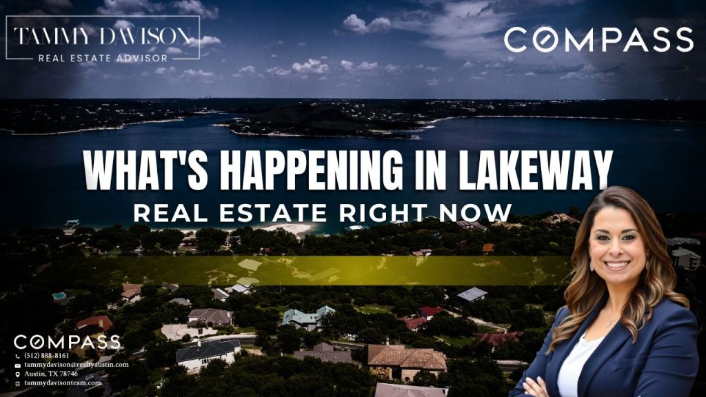 Lakeway TX real estate market April 2026