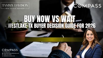 Westlake Hills buyer viewing luxury home — decision timing 2026