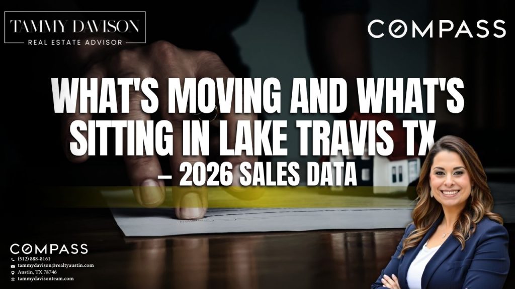 Lake Travis TX homes for sale what is moving and sitting 2026 market data