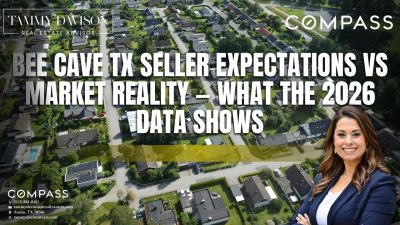 Bee Cave TX seller expectations versus market reality 2026