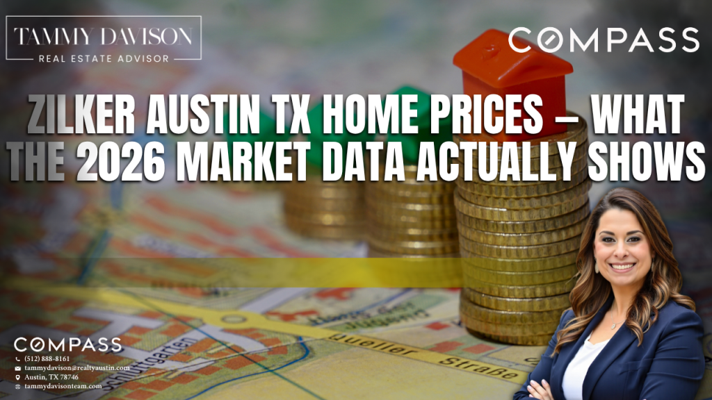 Zilker Austin TX Home Prices — What the 2026 Market Data Actually Shows