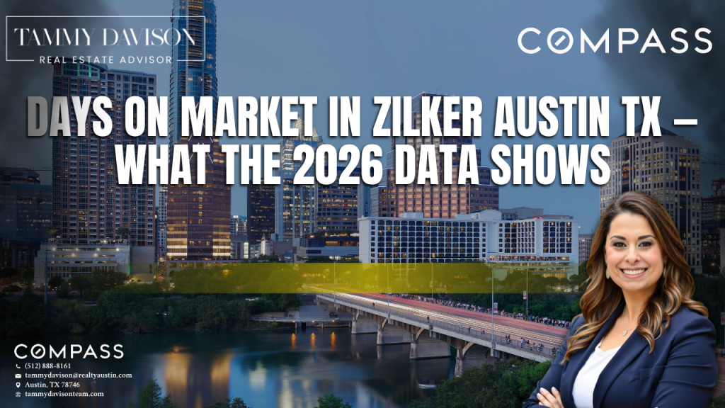Days on Market in Zilker Austin TX — What the 2026 Data Shows