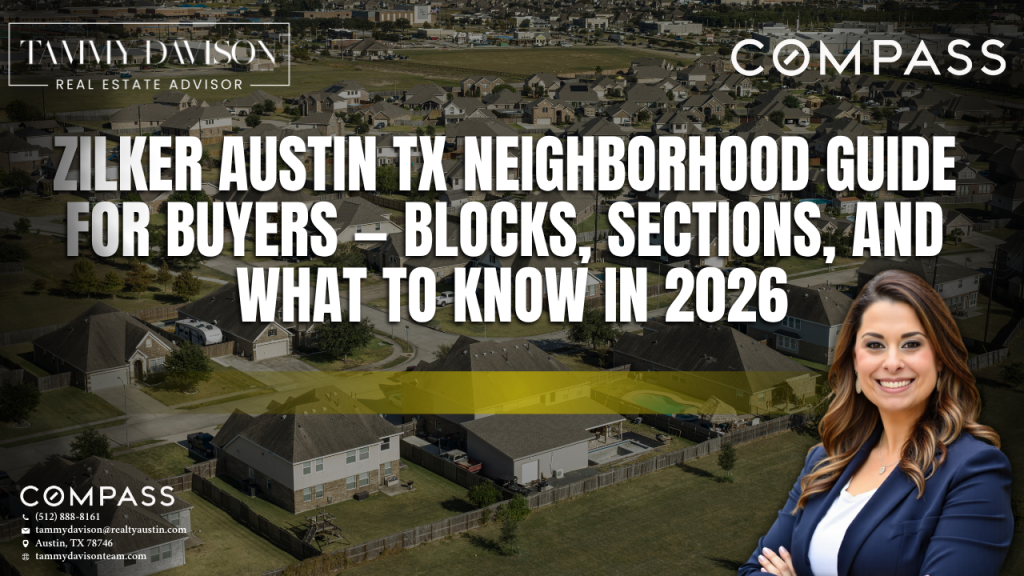 Zilker Austin TX Neighborhood Guide for Buyers — Blocks, Sections, and What to K