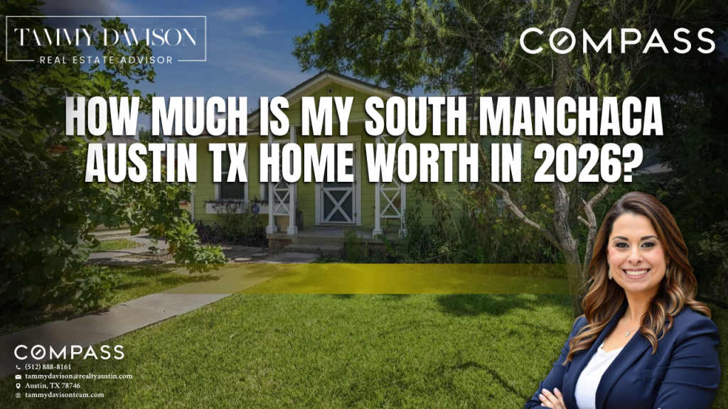 How Much Is My South Manchaca Austin TX Home Worth in 2026?