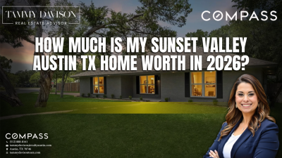 How Much Is My Sunset Valley Austin TX Home Worth in 2026?