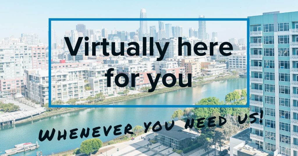 Vitually here for you