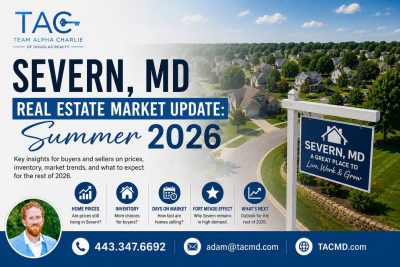 Severn MD Real Estate Market Update: Summer 2026