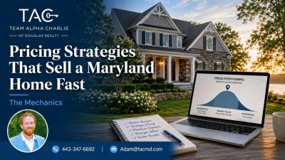 Pricing Strategies That Sell a Maryland Home Fast: The Mechanics
