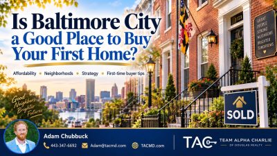 Is Baltimore City a Good Place to Buy Your First Home?