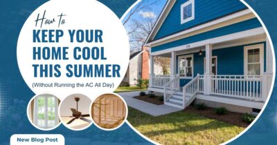 How to Keep Your Home Cool This Summer