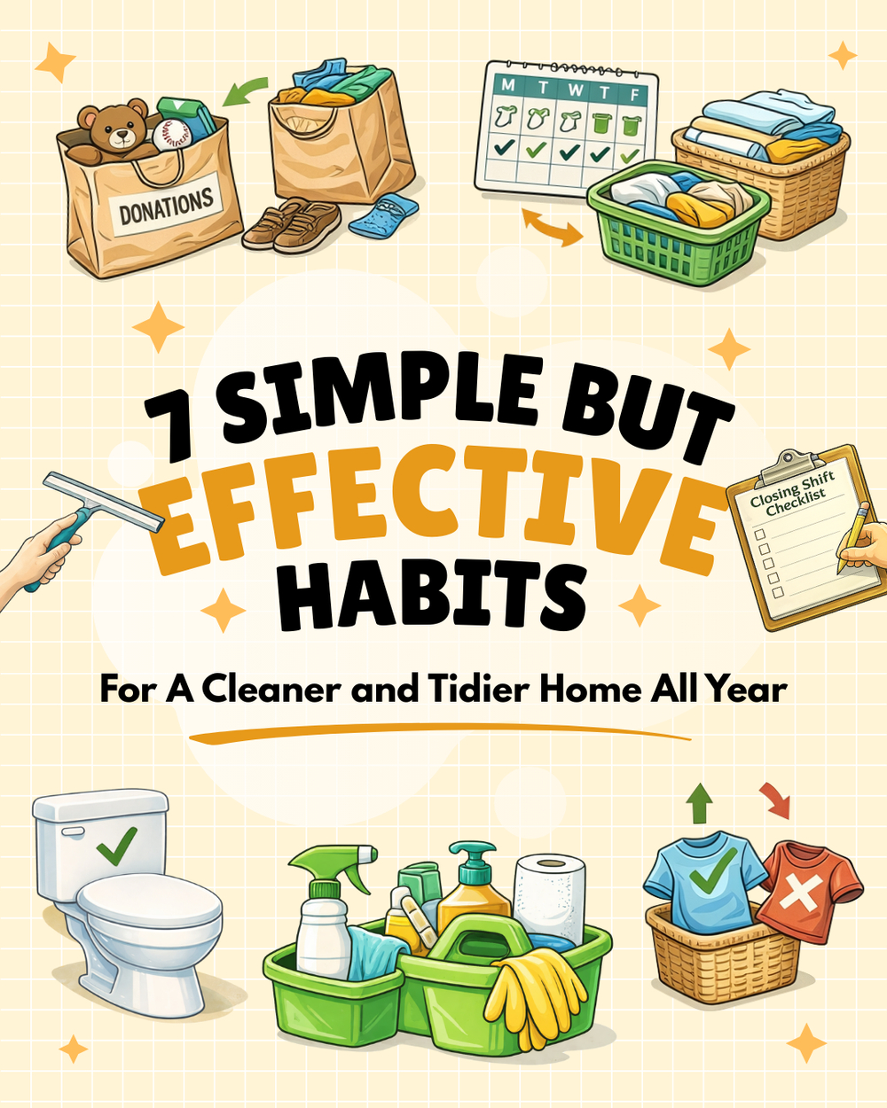 7 Simple But Effective Habits For A Cleaner and Tidier Home All Year