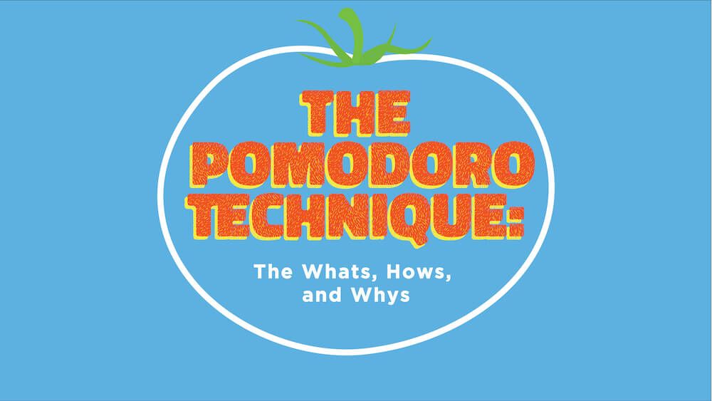 The Pomodoro Technique: The Whats, Hows, and Whys