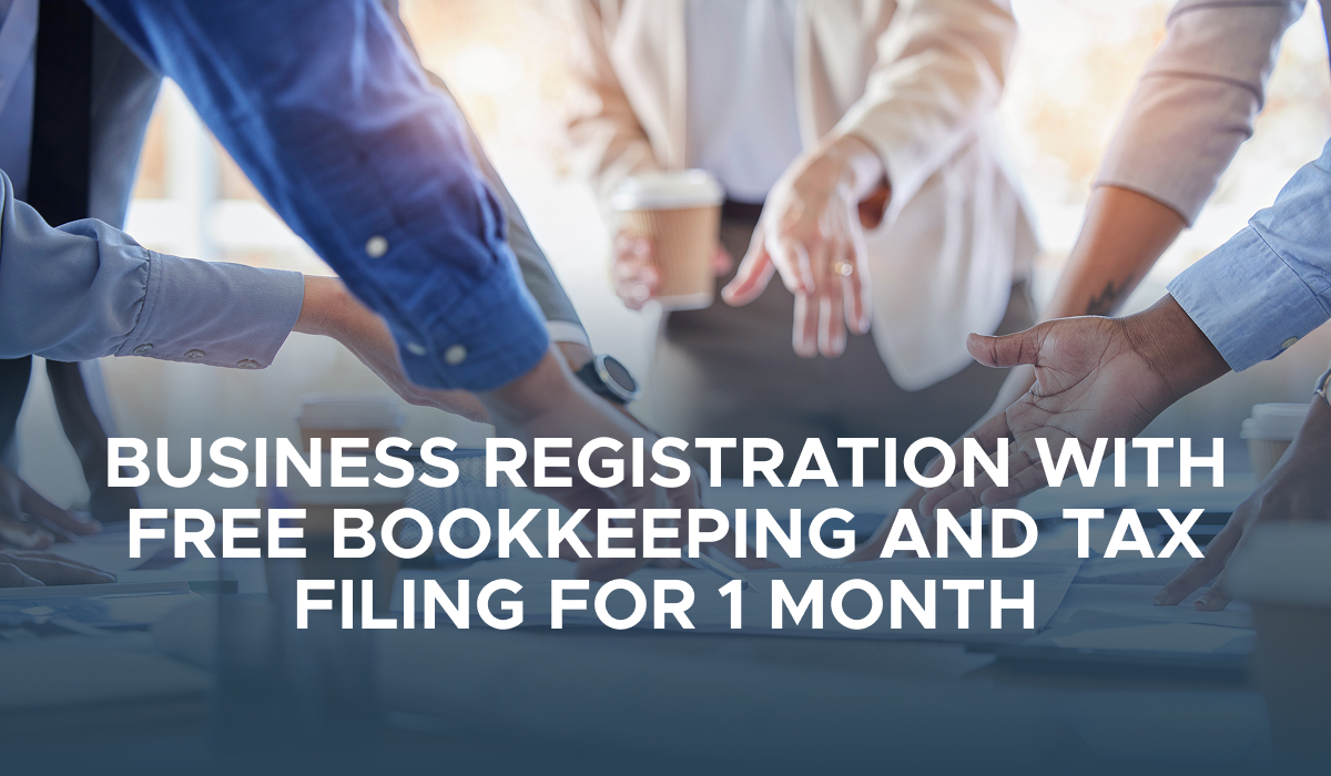 Business Registration with FREE 1 Month Bookkeeping and Tax Filing