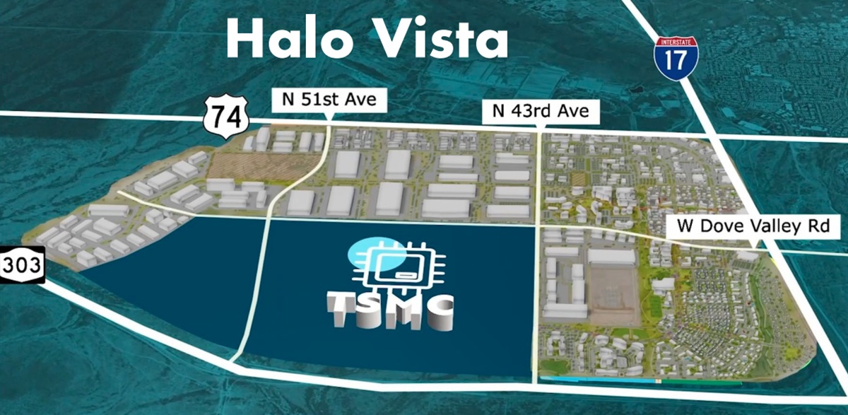 Map of the Halo Vista development near Interstate 17 highlighting the TSMC campus, nearby roads (State Route 74 and Dove Valley Road), and surrounding residential and commercial areas.