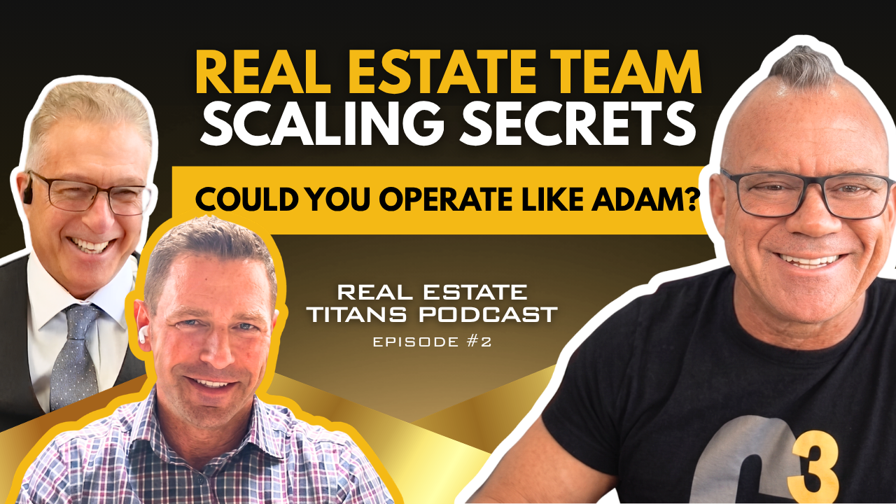 Episode 2: Inside Adam’s Real Estate Team Scaling