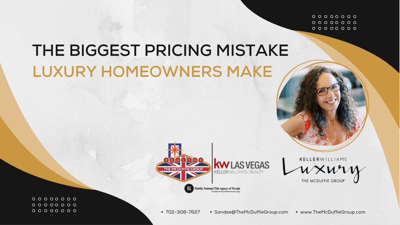 The Biggest Pricing Mistake Luxury Homeowners Make