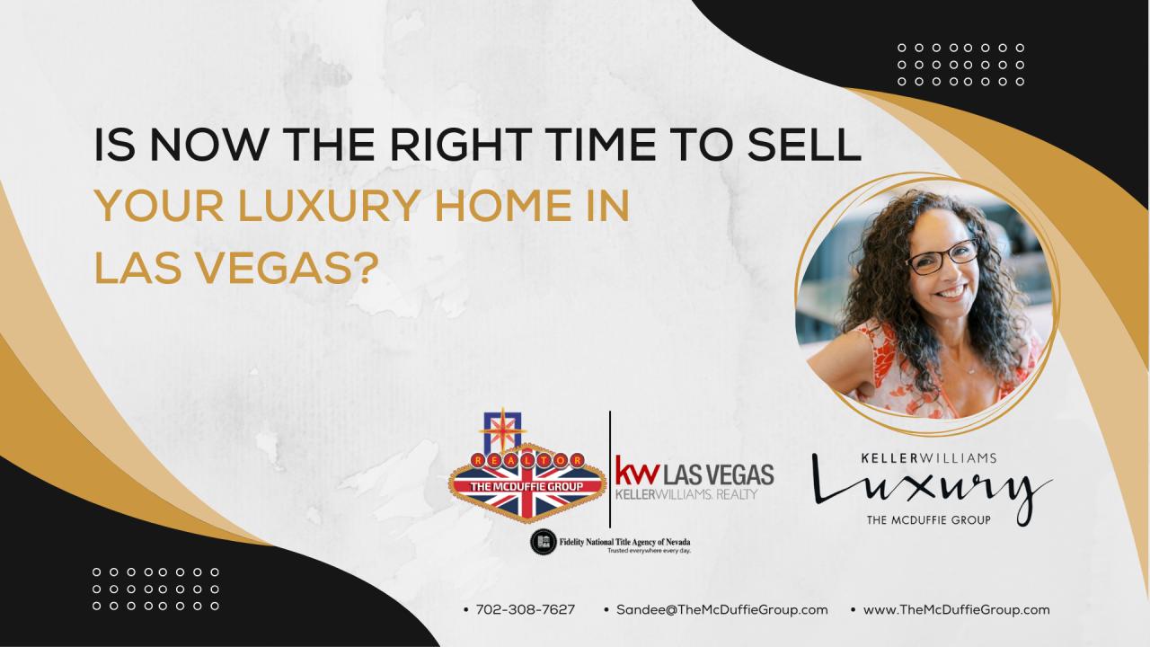 Is Now the Right Time to Sell Your Luxury Home in Las Vegas?