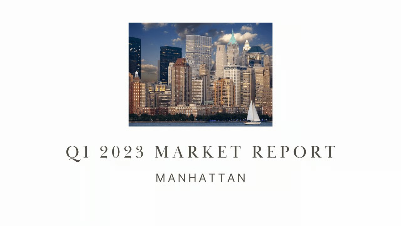 Manhattan Q1 2023 Market Report