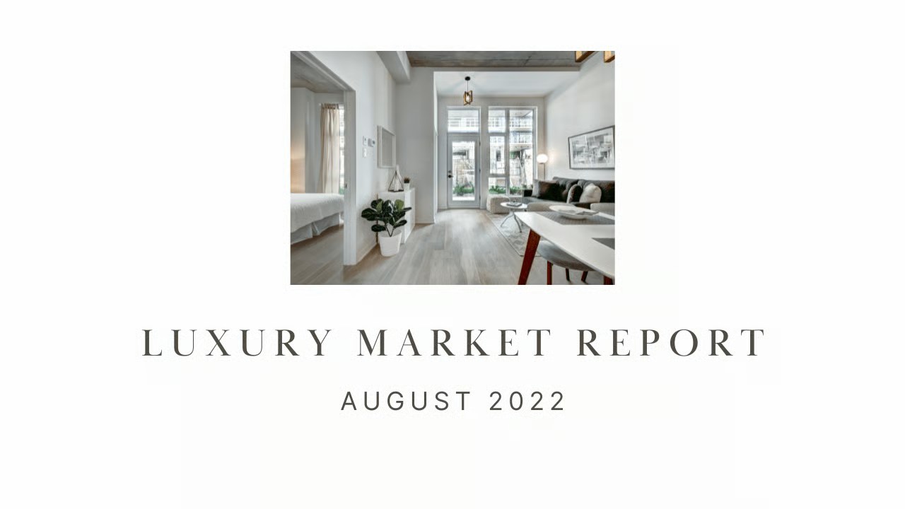 Luxury Market Report - August 2022