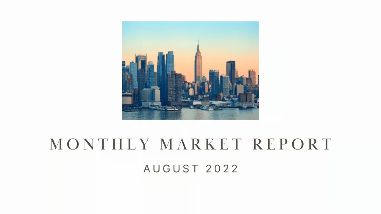 Monthly Market Report - August 2022