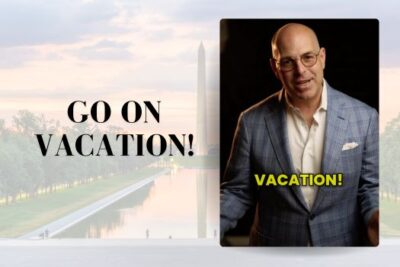 Person in a suit with text reading “Go On Vacation!” over a background of the Washington Monument reflecting pool in Washington, DC.